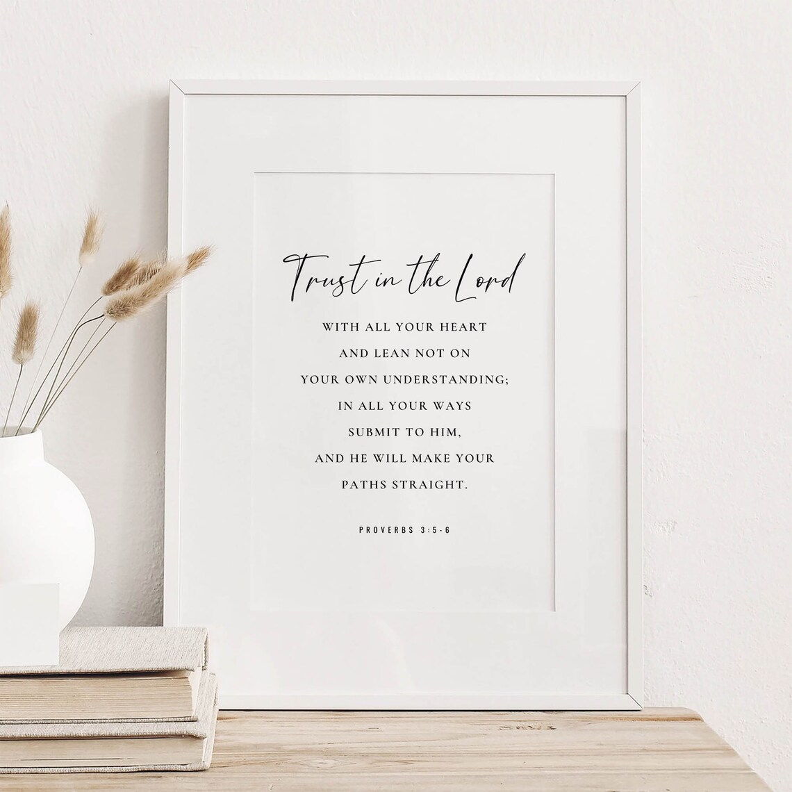 Trust In The Lord With All Your Heart Proverbs 3:5-6 Photo Style Poster