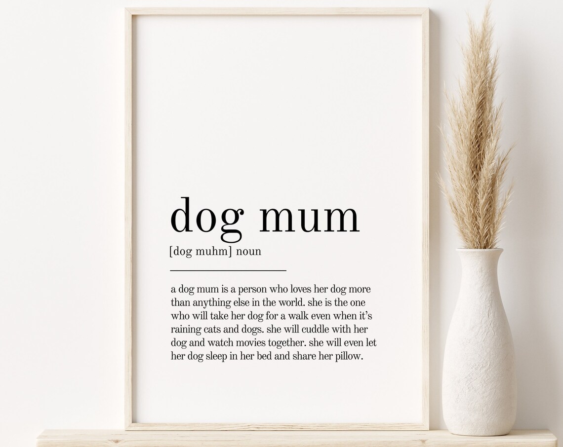 Dog Mum Definition Art Print, Minimalist Quote