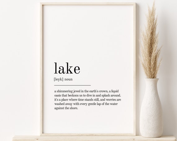 Lake Definition Print Lake Gifts For Him Lake Personalized Gift Lake Wall Art Prints Last Minute Gift Lake Word Instant
