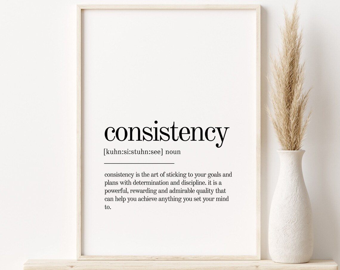 Consistency Definition Minimalist Quote Art Print