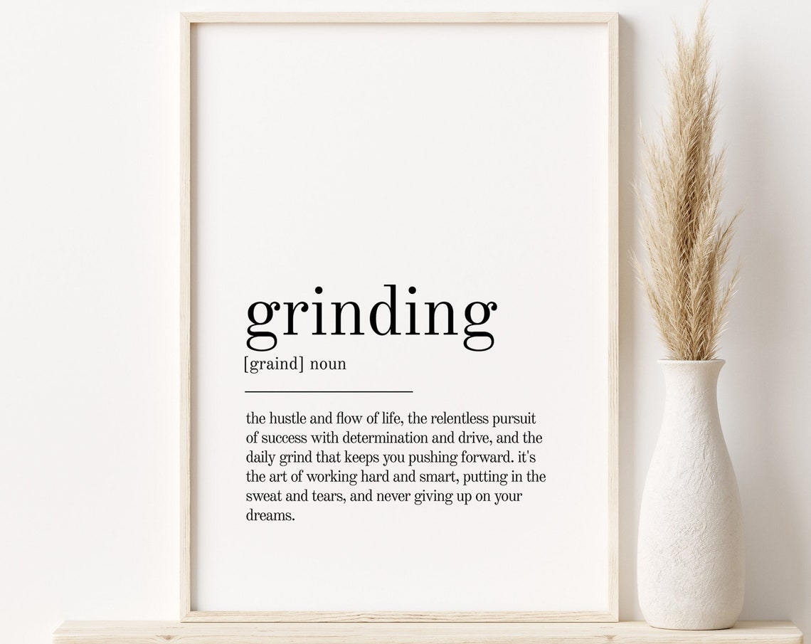 Grinding Dictionary Definition Motivational Hustle Success Poster