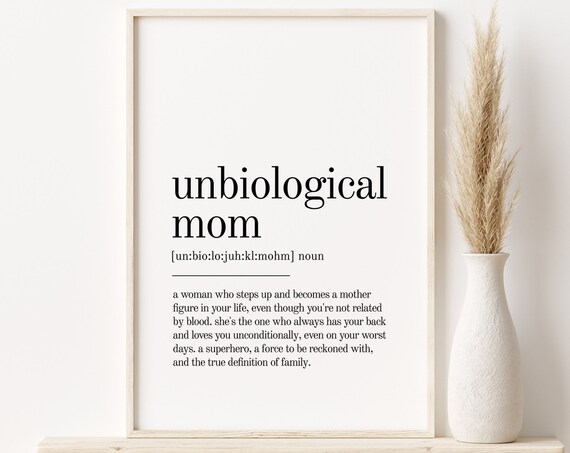 Unbiological Mom Dictionary Definition Minimalist Typography Gift Poster