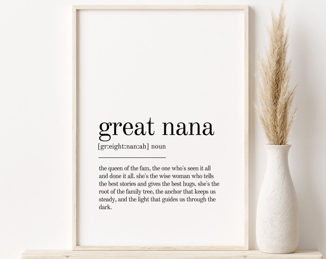 Great Nana Definition Print Wall Art Prints Quote Print Minimalist Print Art Personalized Great Nana Art