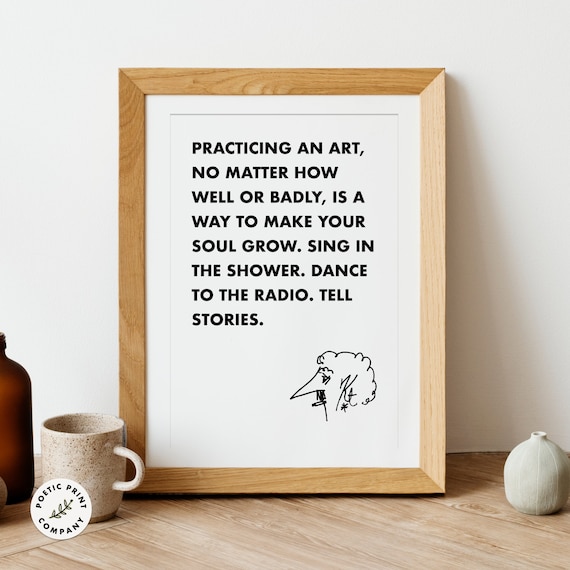 Kurt Vonnegut Practicing An Art Make Your Soul Grow Creative Poster