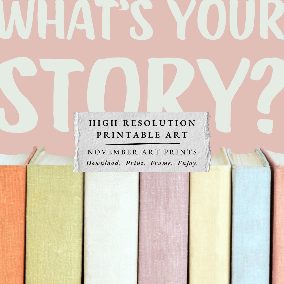 What's Your Story Pastel Book Spines Reading Nook Quote Poster - Image 4