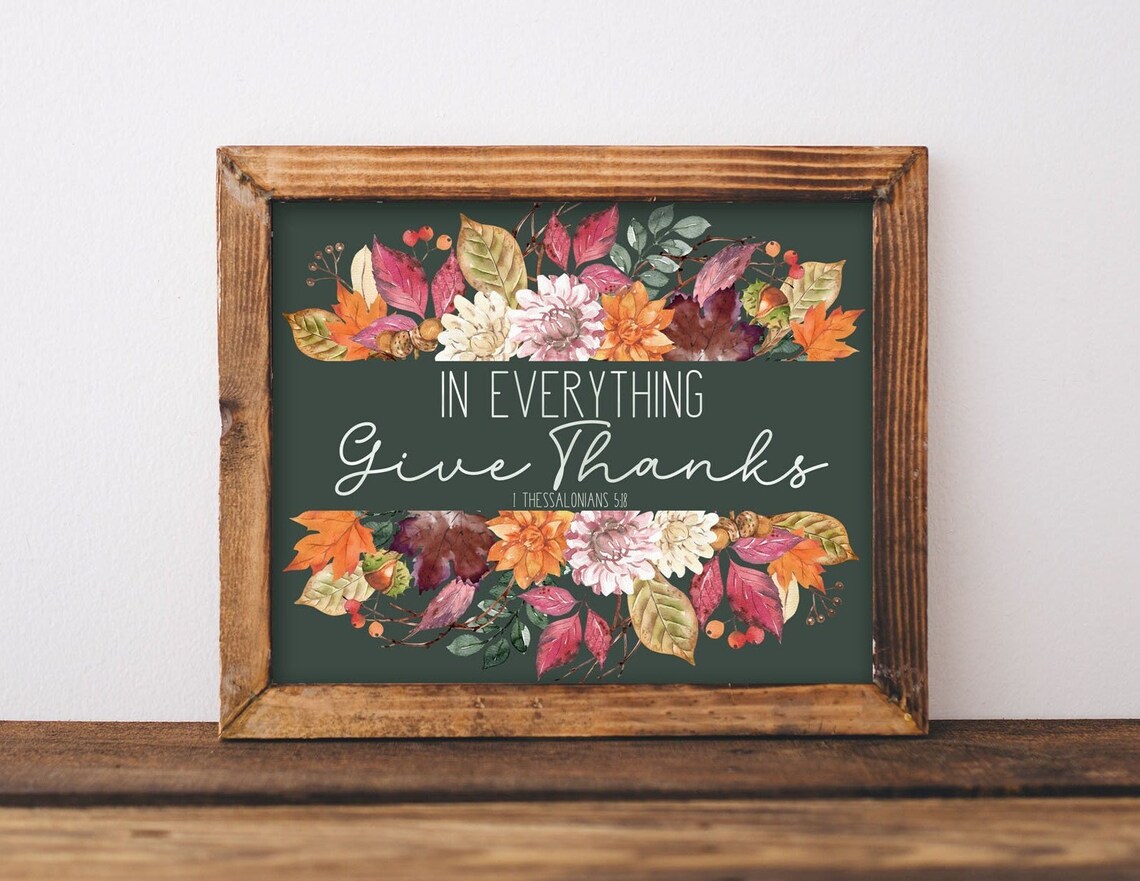 In Everything Give Thanks Thanksgiving Bible Verse Wall Decor Scripture Fall Art 1 Thessalonians 518