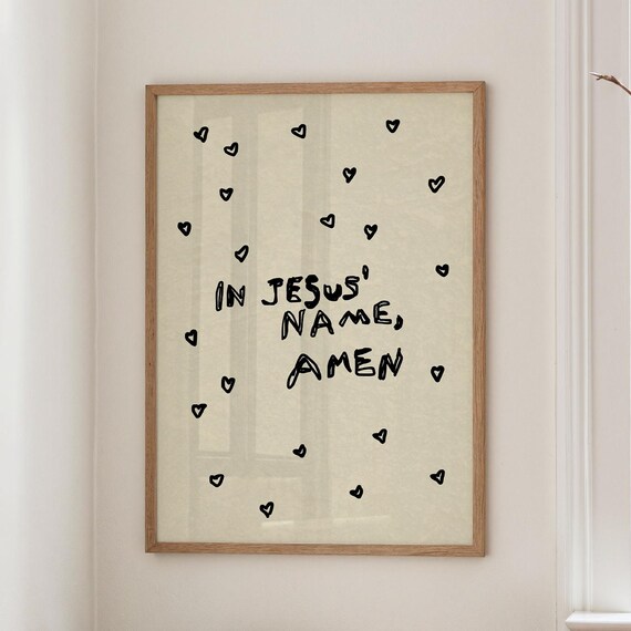 In Jesus Name Amen, Christian Wall Art
