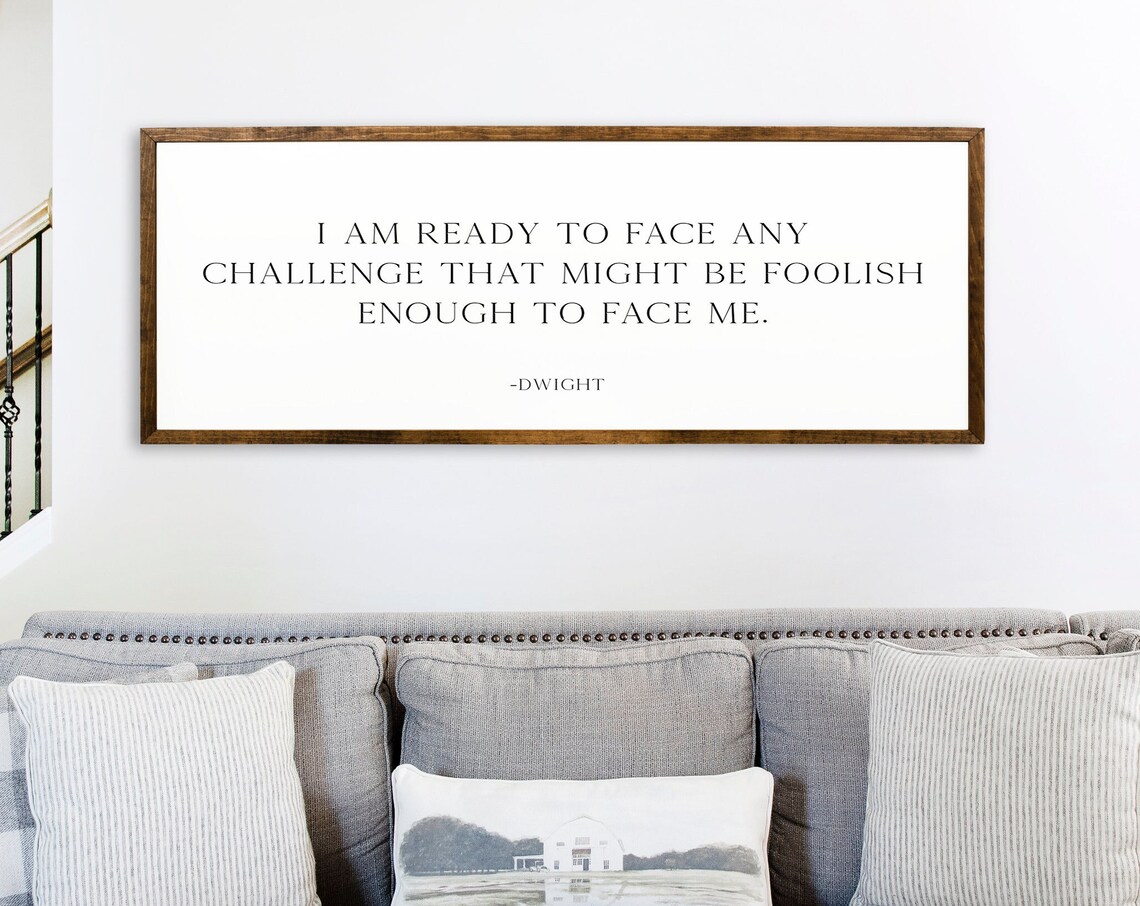 Dwight Schrute Office Quote Ready To Face Any Challenge Funny TV Poster