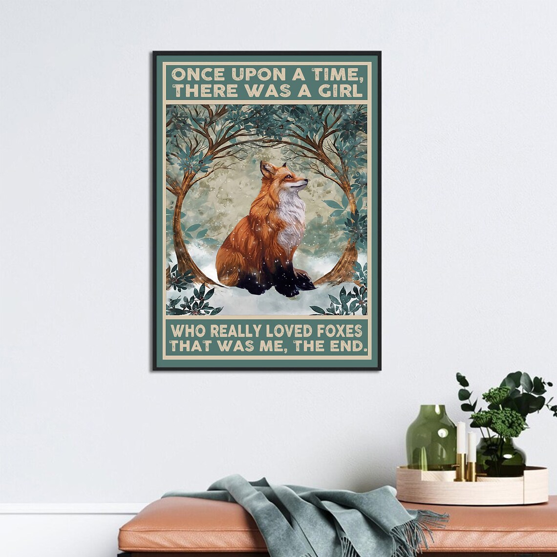 Once Upon A Time There Was A Girl Who Loved Foxes Poster Art - Image 3