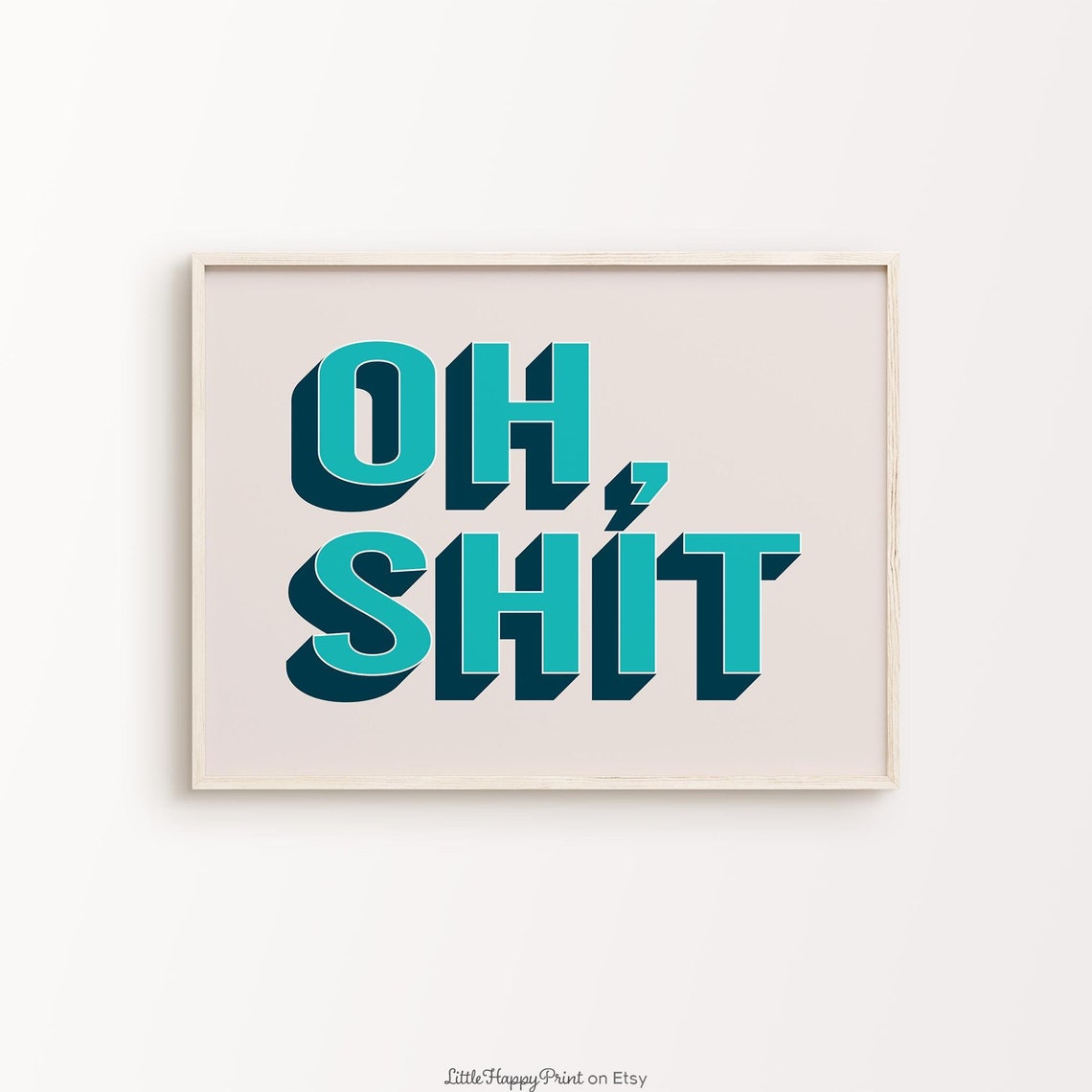 Oh Shit Funny Bold Teal 3D Block Letter Statement Quote Poster