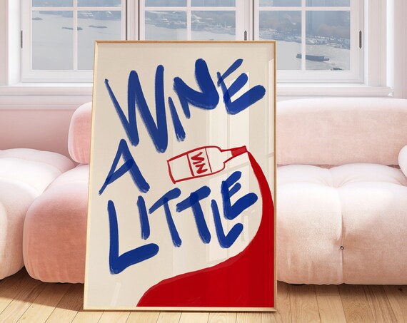 Wine A Little Funny Hand Lettered Red Wine Bottle Quote Poster