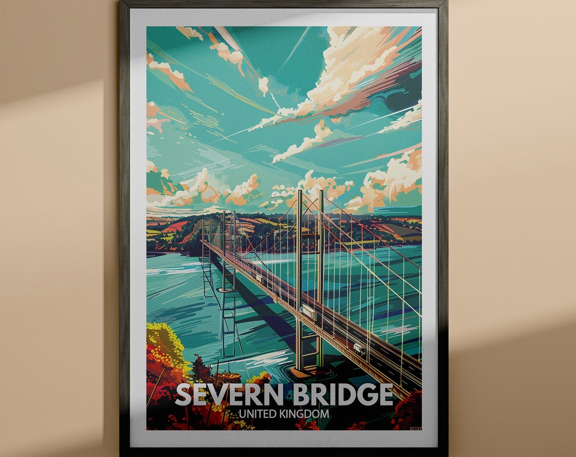 Severn Bridge Print Severn Bridge Travel Poster United Kingdom Wall Print United Kingdom Home Decor Travel Poster Unique City Print