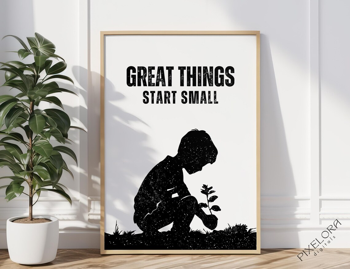 Great Things Start Small Quote Child Planting Silhouette Motivational Poster