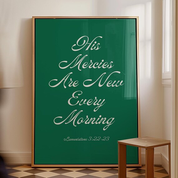His Mercies Are New Every Morning Scripture Typography Print