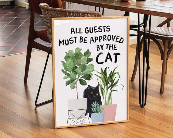 All Guests Must Be Approved By The Cat Black Cat Funny Poster