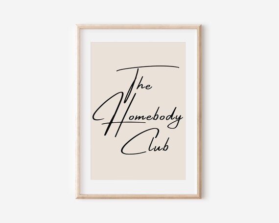 The Homebody Club Poster Introvert Cozy Typography Poster Modern Typography Home Decor
