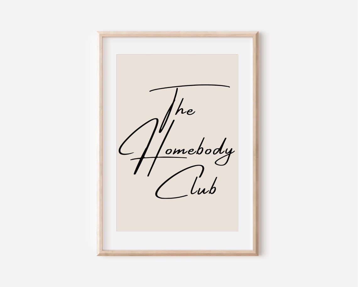 The Homebody Club Elegant Script Minimalist Typography Wall Art