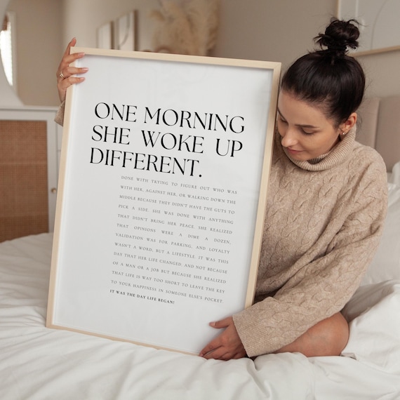 One Morning She Woke Up Different Women Quote Art Print