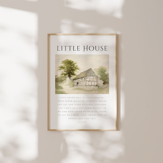 Love Grows Best In Little Houses, Vintage Quote