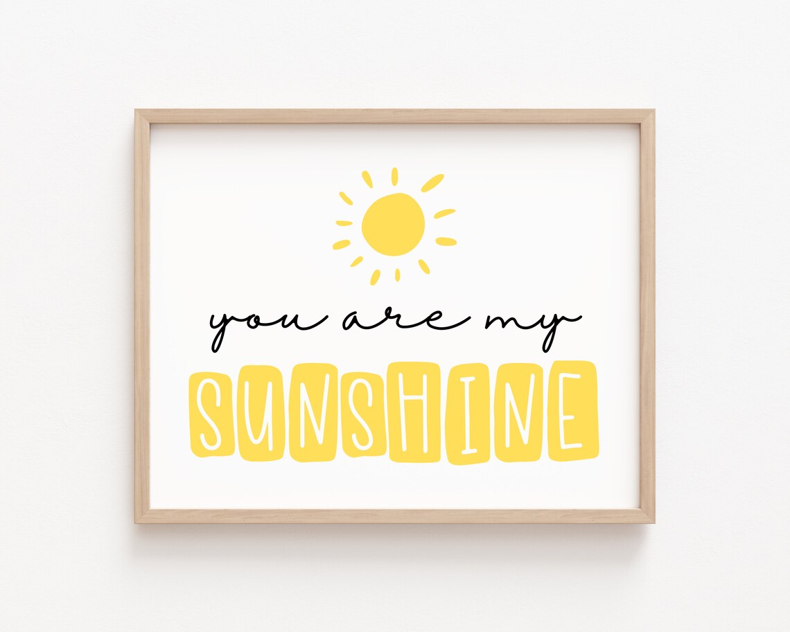 You Are My Sunshine Quote Yellow Sun Kids Room Nursery Poster