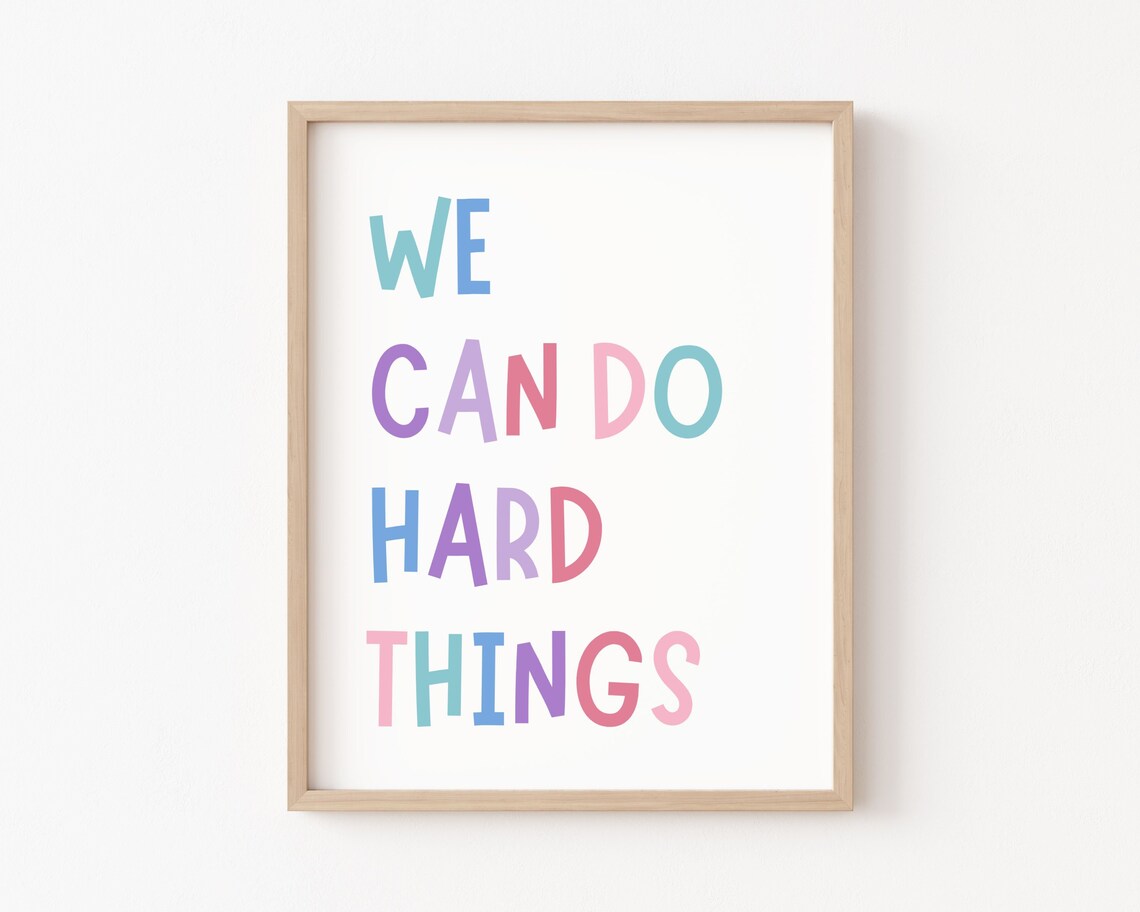 We Can Do Hard Things Positive Affirmation Art Print