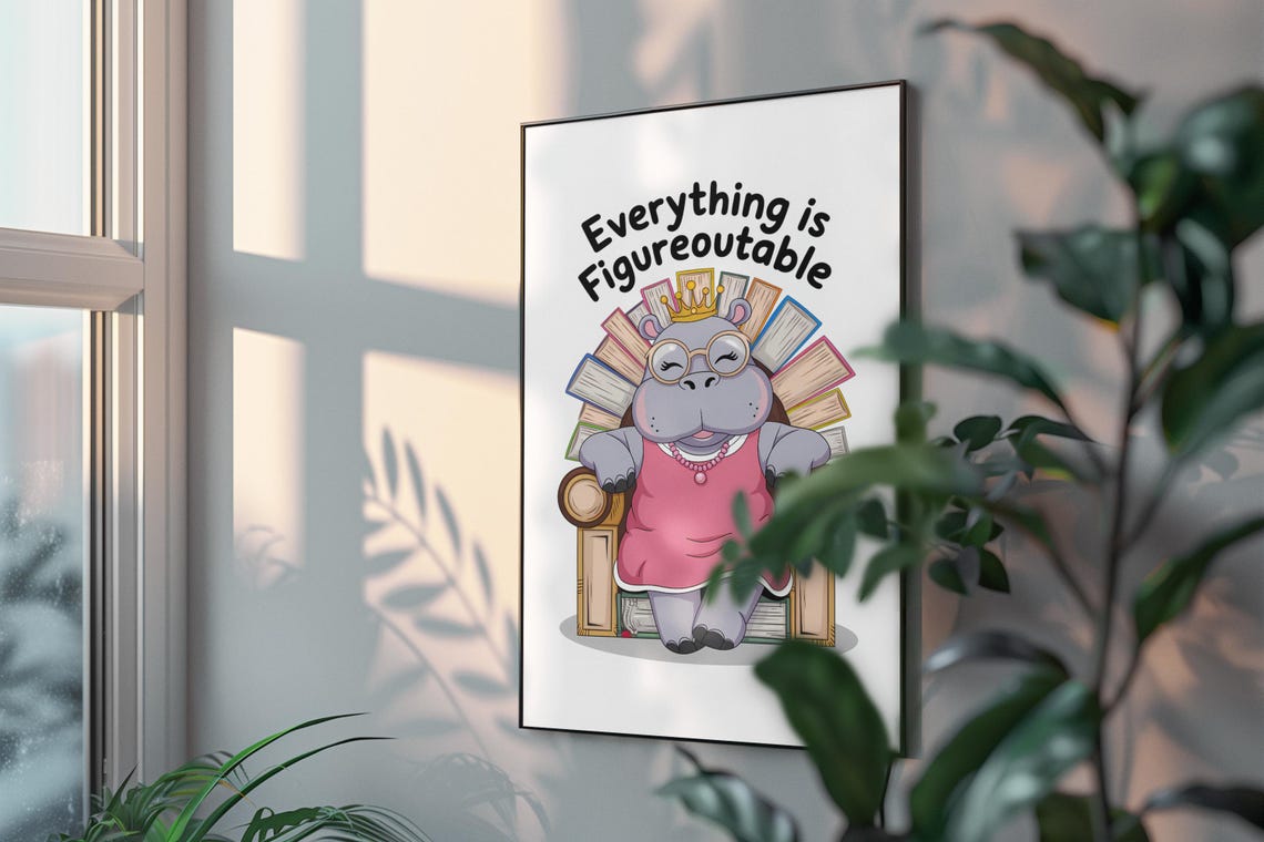 Everything Is Figureoutable Crown Hippo Book Lover Quote Poster - Image 3