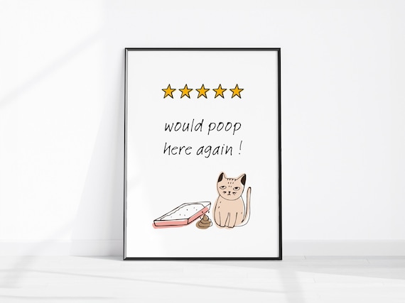 Funny Cat Litter Box Review Would Poop Here Again Bathroom Poster