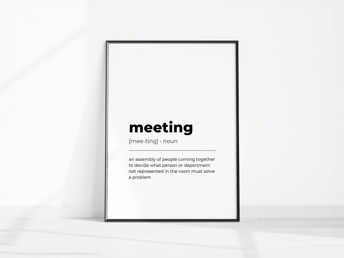 Sarcastic Funny Meeting Dictionary Definition Home Office Poster
