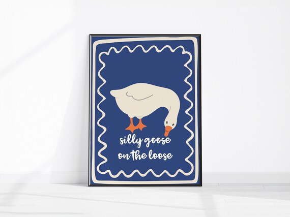 Silly Goose On The Loose Trendy Art Apartment Decor Retro Wall Quirky Print Nursery Cottage Cute