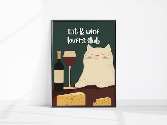 Cat and Wine Lovers Club White Cat Cheese Cute Kitchen Poster