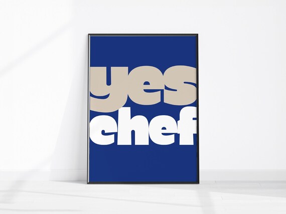Yes Chef Print Kitchen Decor Modern Art Cute Cooking Funky Food Poster Typography Cooks Wall
