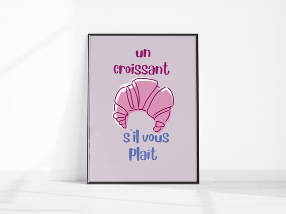 Un Croissant Sil Vous Plait Pink French Bakery Quote Kitchen Poster