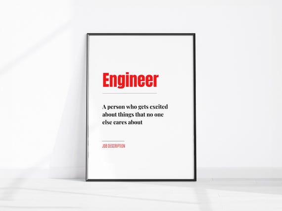 Funny Engineer Job Description Wall Art Fun Factory Print Coworker Gift Home Office Decor