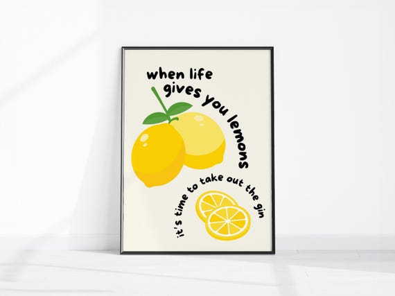 When Life Gives You Lemons Print Funny Quote Kitchen Decor Retro Lemon Wall Art Bar Cart Poster Gin And Tonic Trendy Home