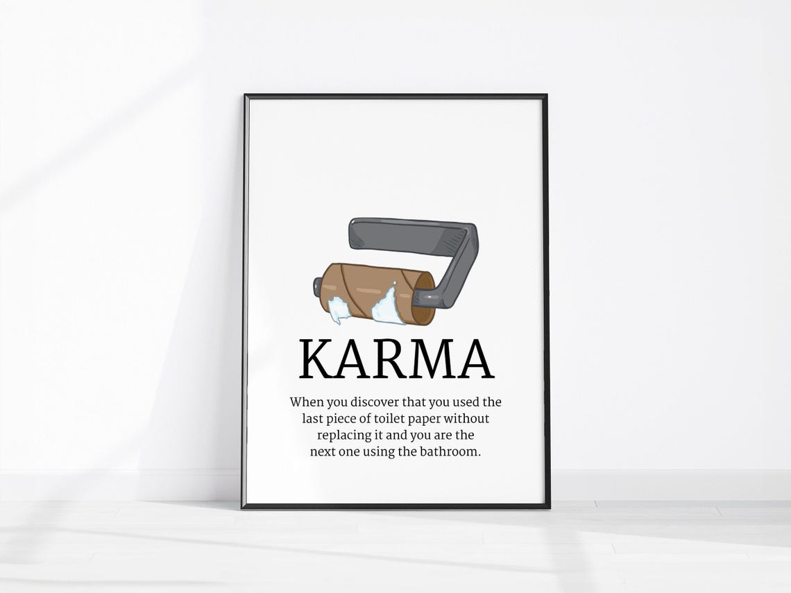 Karma Funny Bathroom Quote Poster Empty Toilet Paper Roll Humor Art