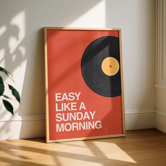 Easy Like A Sunday Morning Poster Retro Vinyl Print Minimalist Wall Art Music Lover Gift