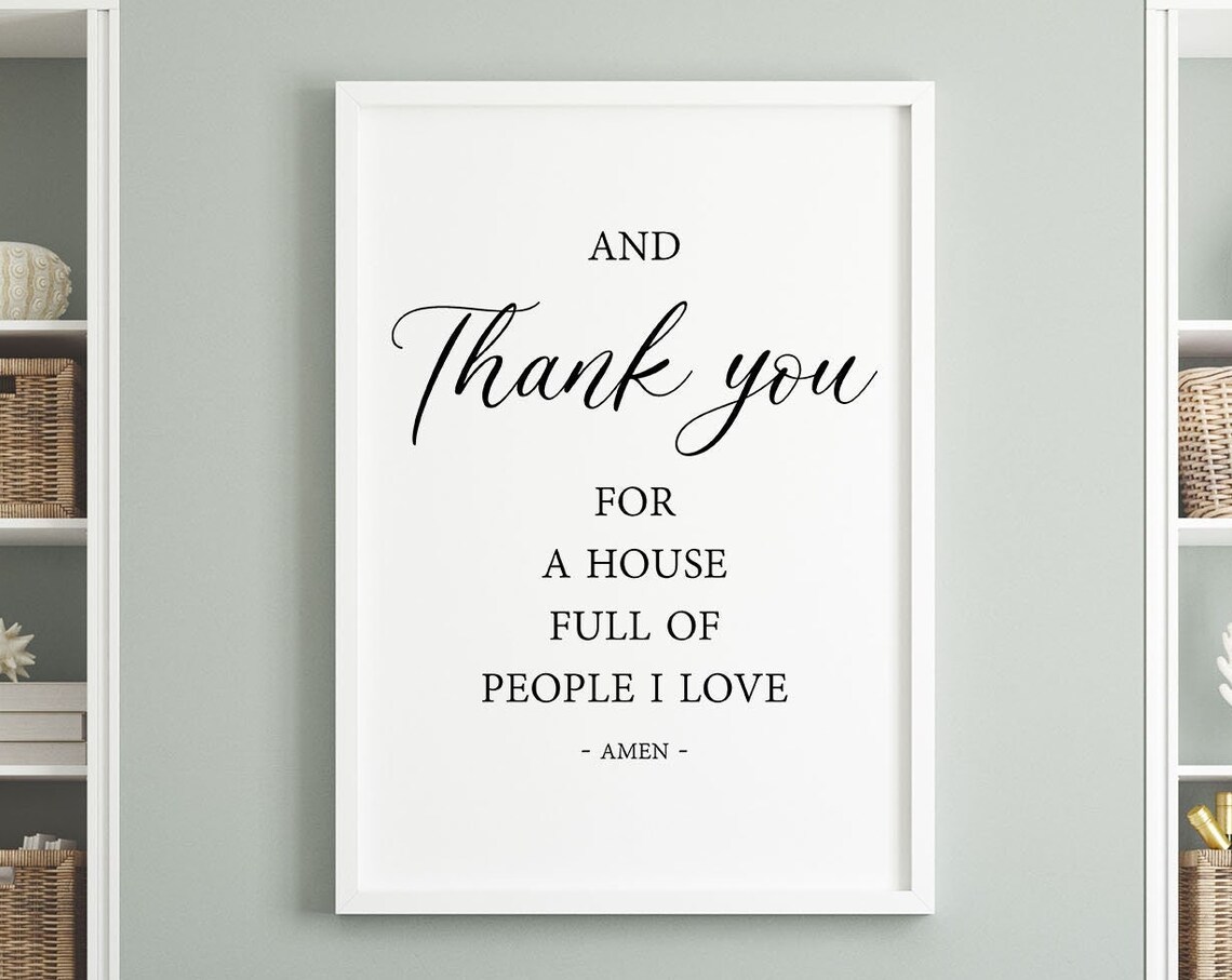 And Thank You For A House Full Of People I Love Faith Poster - Image 5