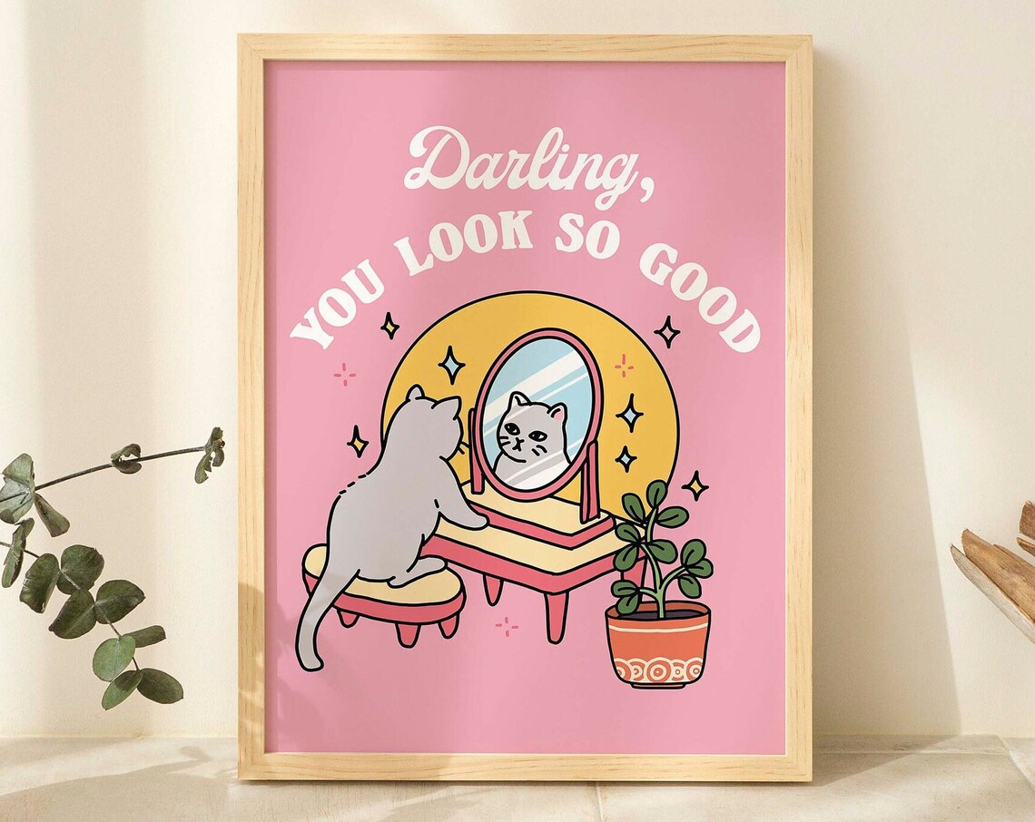 Girly Cat Self Love Positivity Quote Art Print