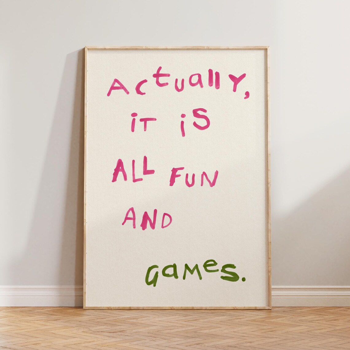 Actually It Is All Fun And Games Handwriting Art Print