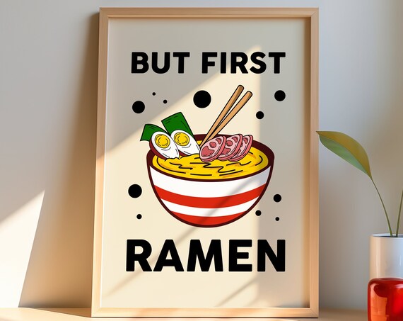 But First Ramen Retro Kitchen Wall Art Print