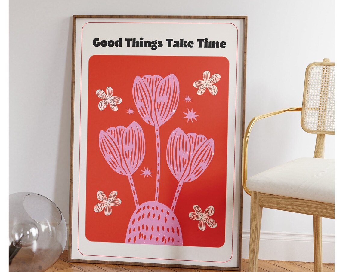 Good Things Take Time Patience Bold Retro Red Pink Floral Quote Poster - Image 3