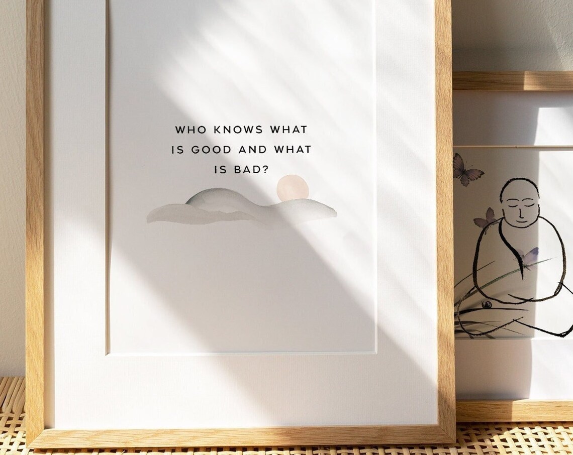 Who Knows What Is Good Taoist Quote Art Print - Image 2