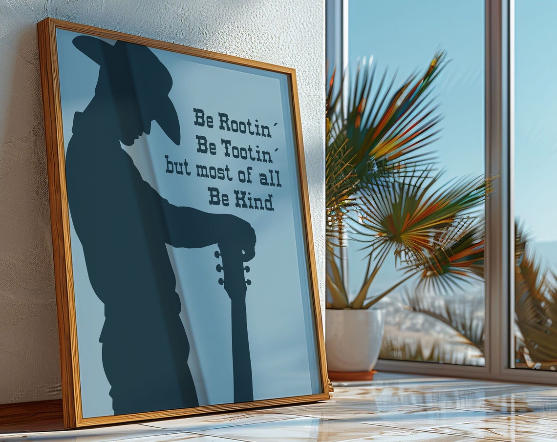 Be Rootin Be Tootin Be Kind Blue Cowboy Guitar Quote Art Poster