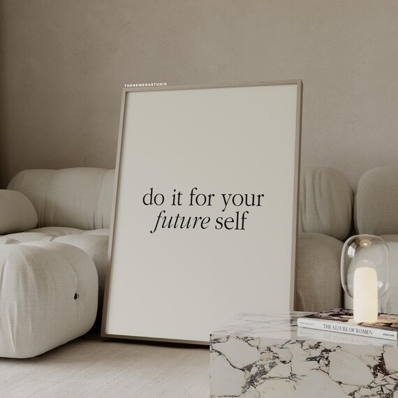 Black Beige Do It For Your Future Self Poster The New Era Studio