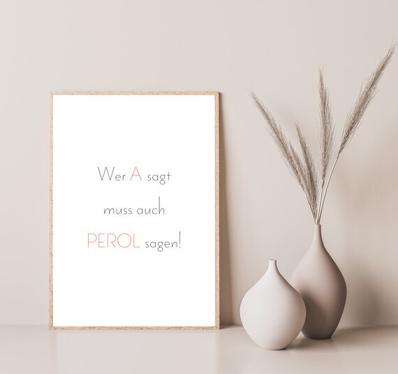 Wer A Sagt Muss Auch Perol Sagen Aperol Cocktail Quote Poster