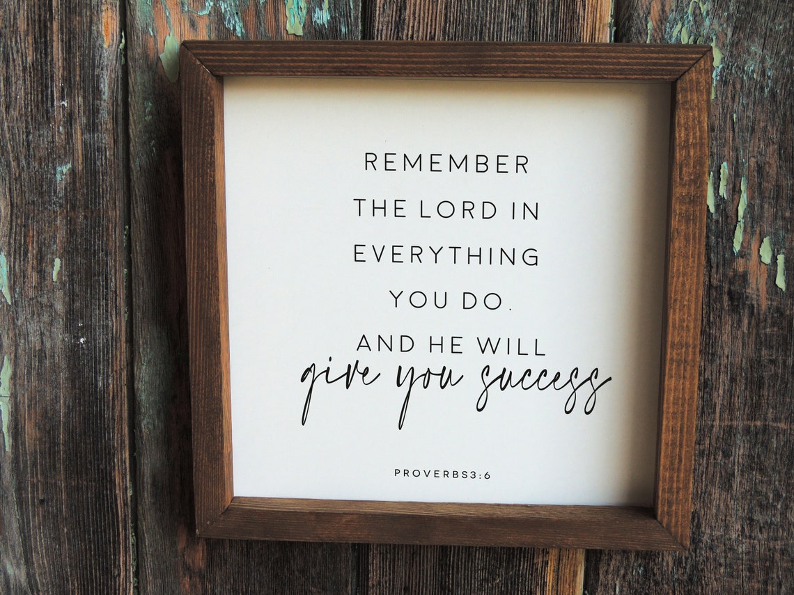 Remember the Lord Proverbs 3 Verse 6 Framed Bible Sign Poster