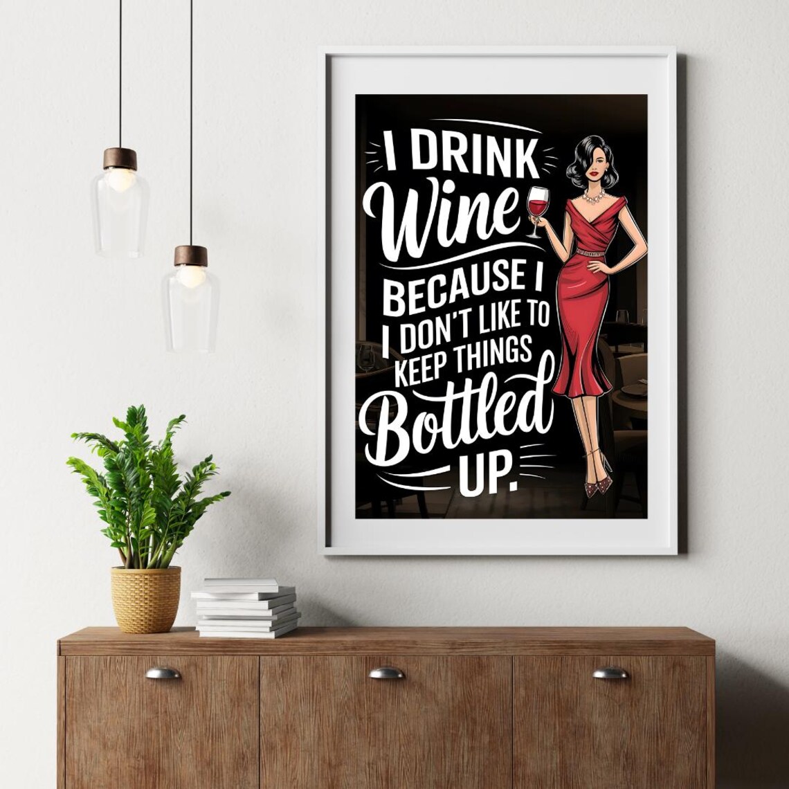 I Drink Wine Because I Don't Keep Things Bottled Up Retro Poster - Image 2