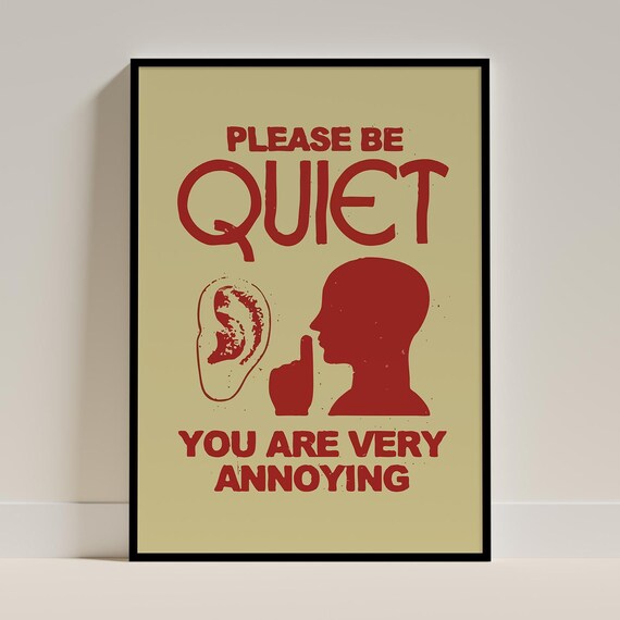 Please Be Quiet Funny Vintage Typography Distressed Office Sign Poster