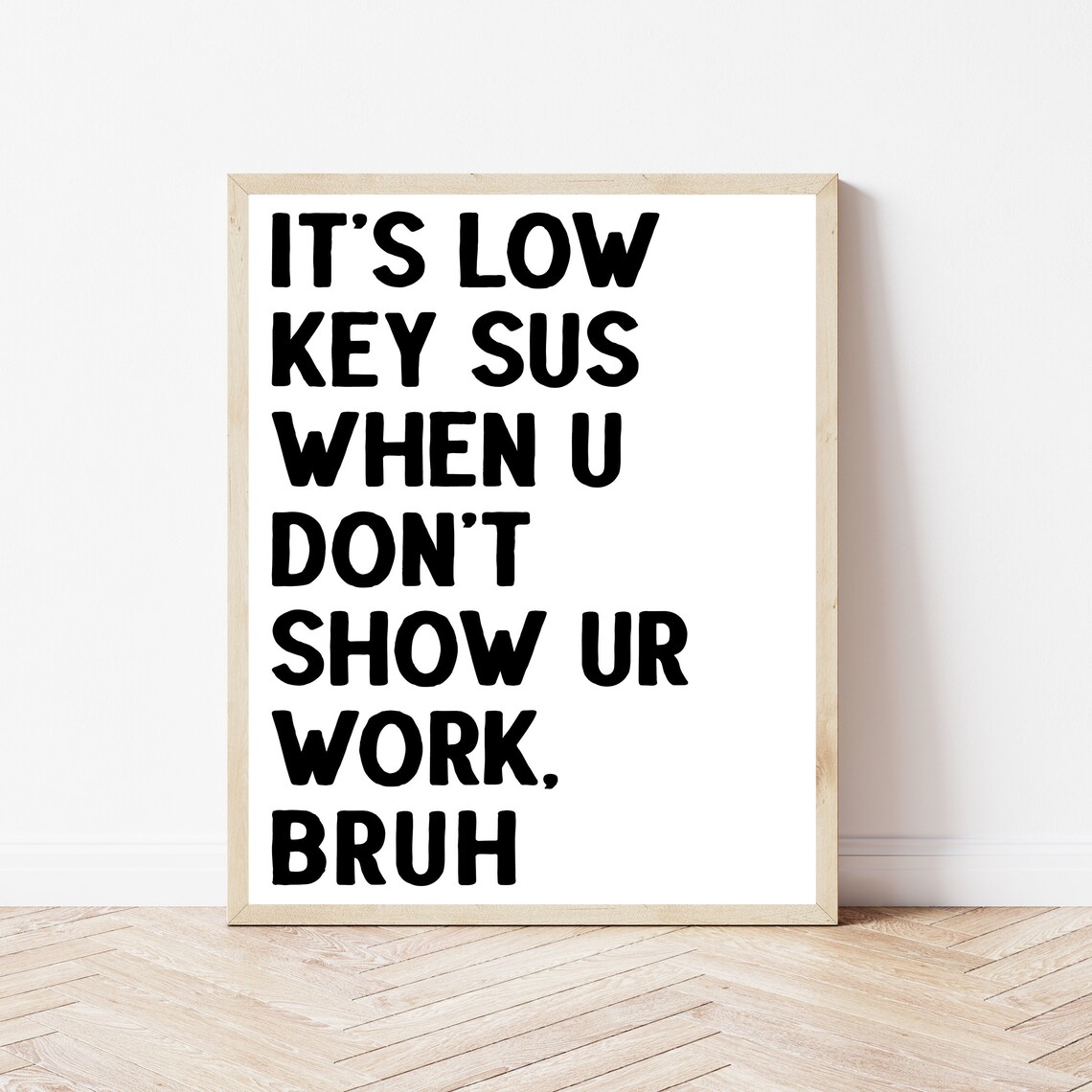 Show Your Work Math Classroom Decor Poster