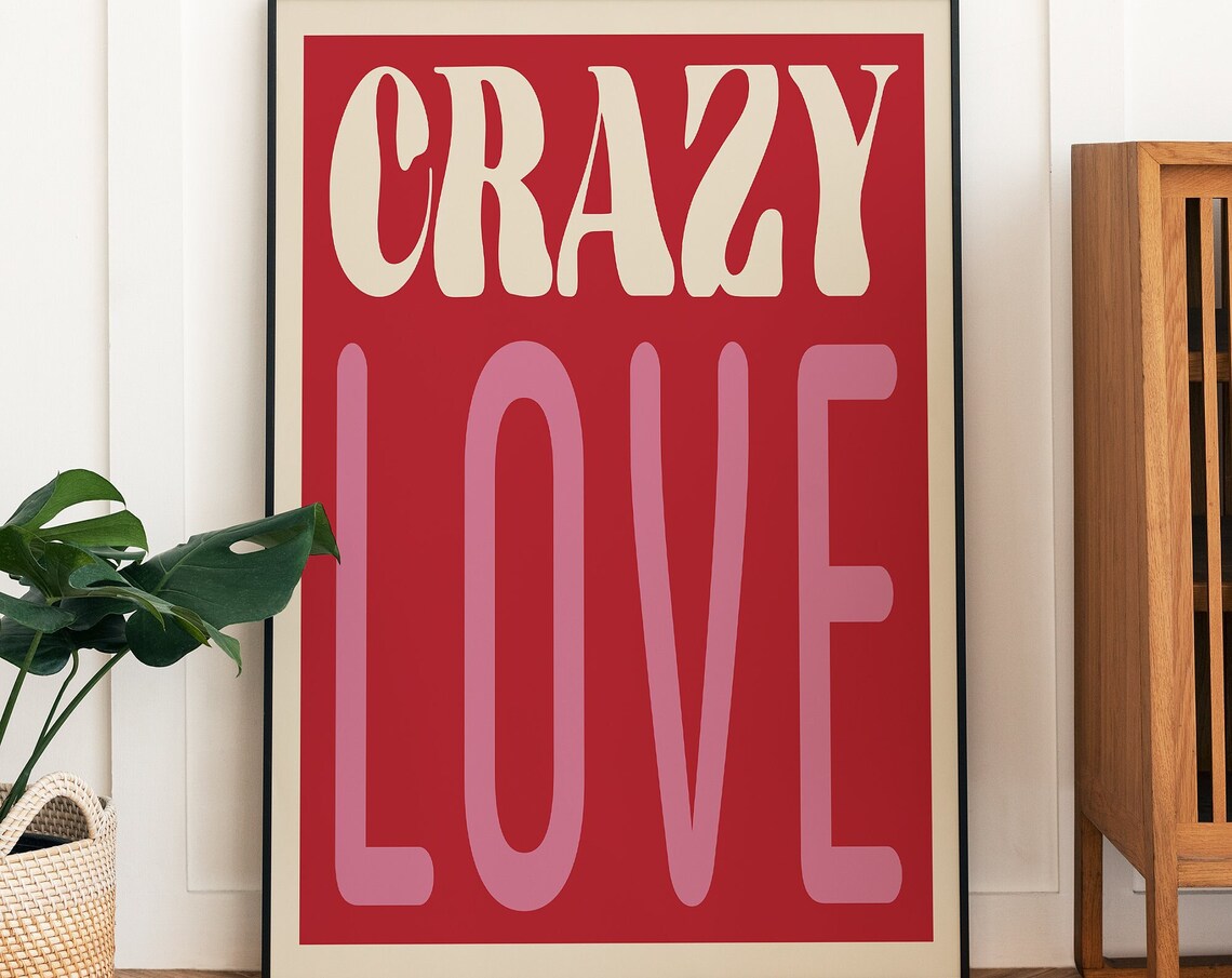 Crazy Love Modern Typography Quote Art Print
